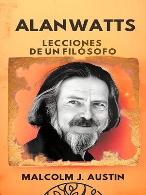 cover image of Alan Watts--Lecciones de un Filósofo